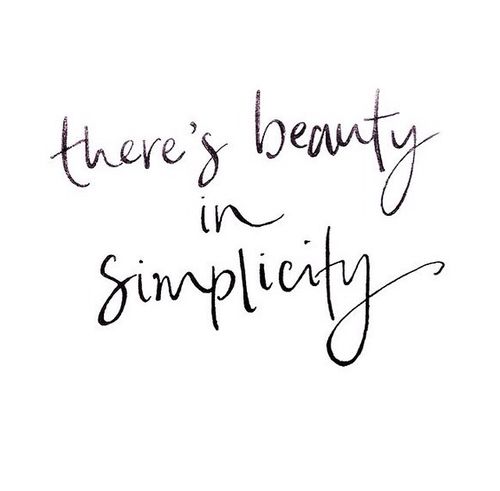Image result for simplicity is beautiful